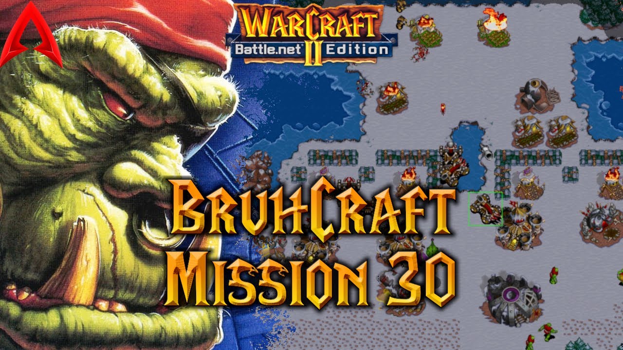 Kampania niestandardowa Warcraft 2 || Misja BruhCraft 30