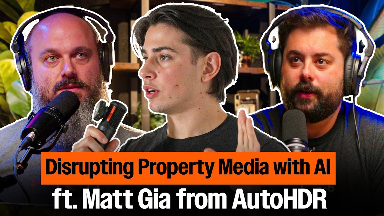 Disrupting Property Media with AI ft. Matt Gia from AutoHDR