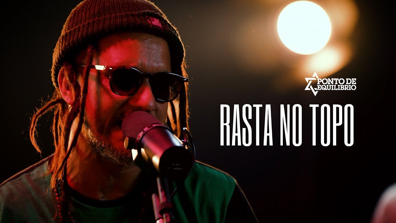 Ponto de Equilíbrio - Rasta no Topo (Ao Vivo)