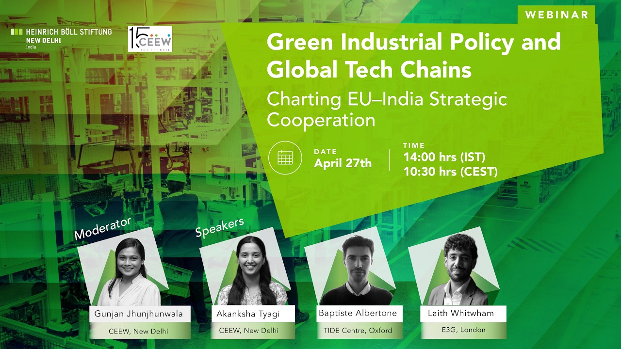 Green Industrial Policy & Global Tech Chains | EU&ndash;India Strategic Cooperation
