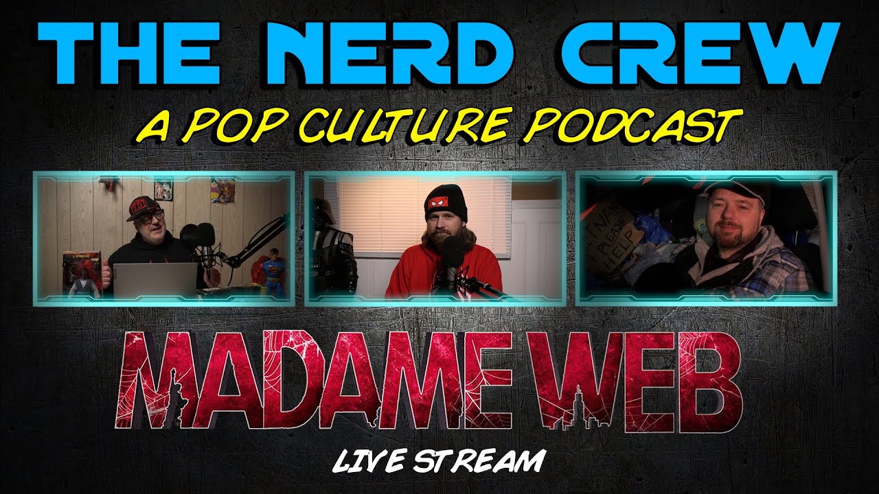 The Nerd Crew: Madame Web Live Stream