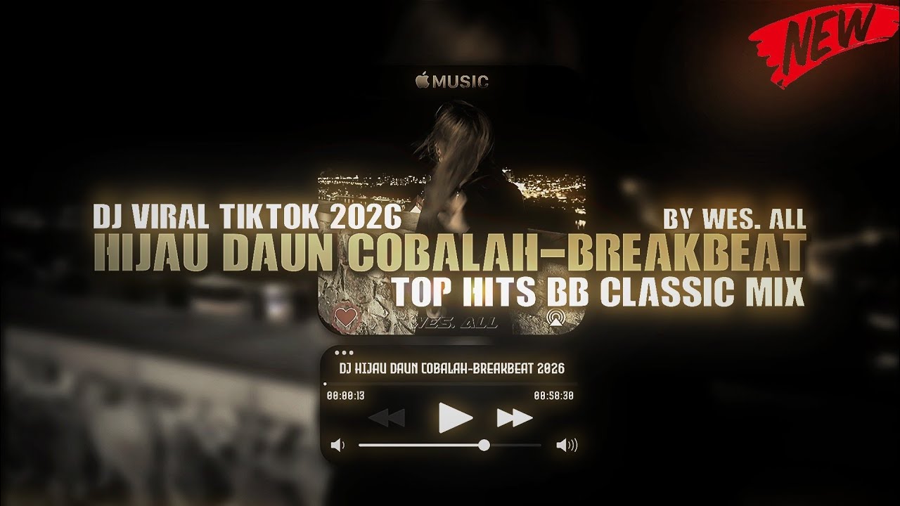 DJ COBALAH HIJAU DAUN BREAKBEAT CLASSIC SUPER EXCLUSIVE 2026 BY WES ALL