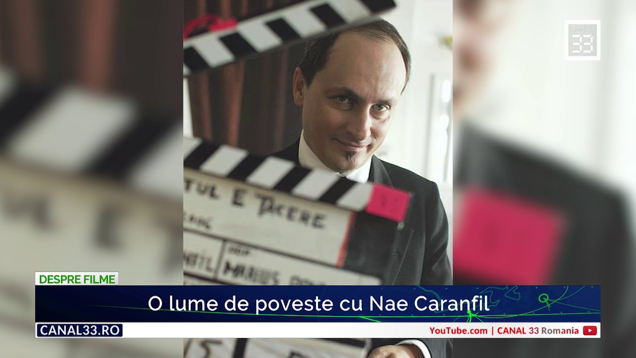 O lume de poveste cu Nae Caranfil
