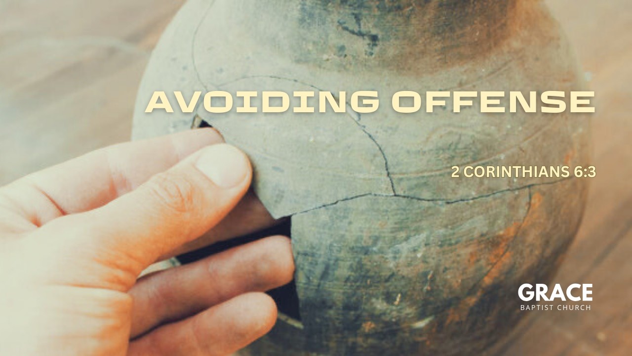 Avoiding Offense | 2 Corinthians 6:3