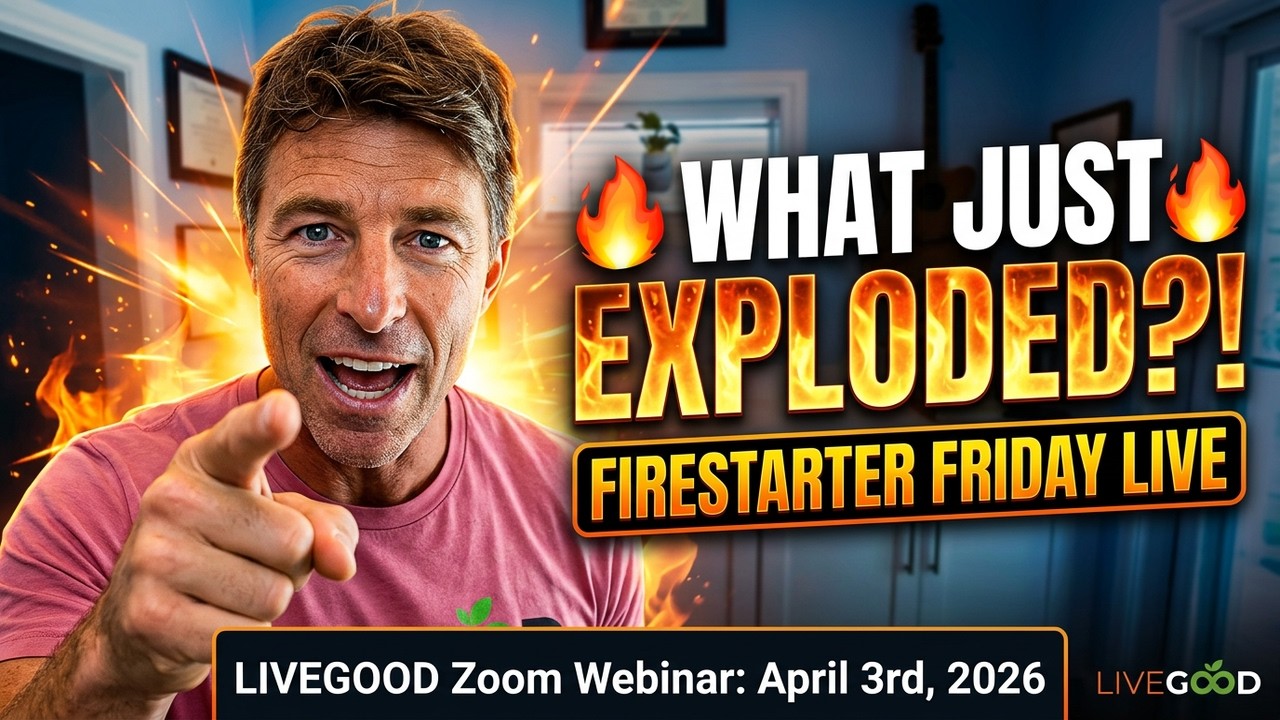 LIVEGOOD: подробности вебинара Firestarter Friday от 3 апреля