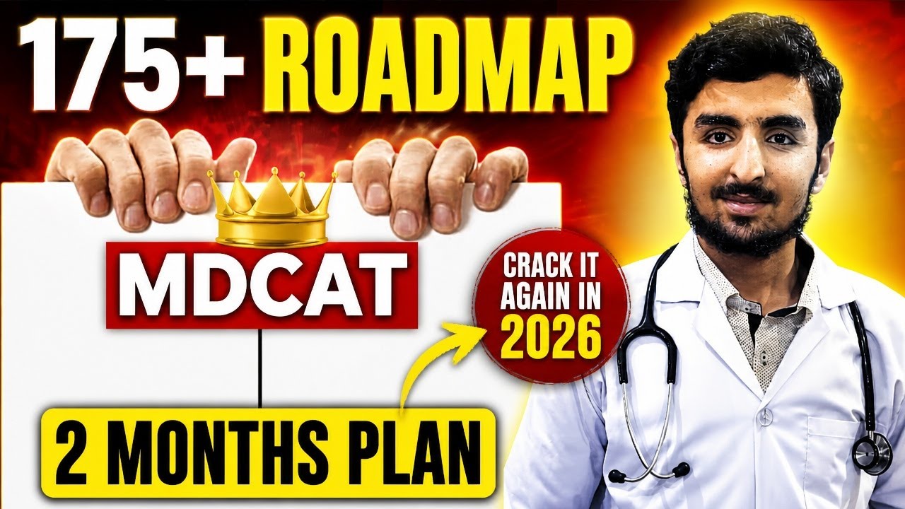 If I wanted to Crack MDCAT again in 2026 ,I,d follow this 2 months plan