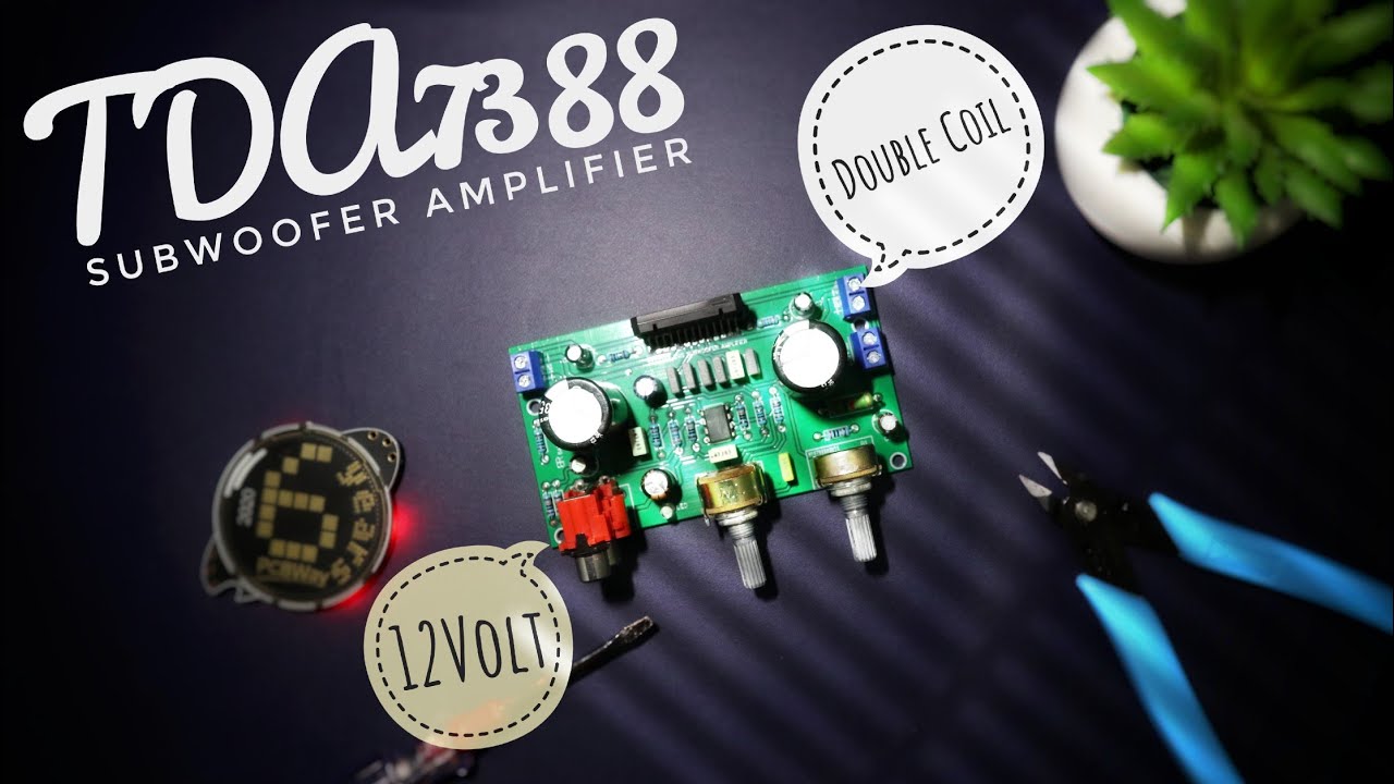 DIY 12Volt Subwoofer Amplifier TDA7388 Double Coil Build | PCBWAY