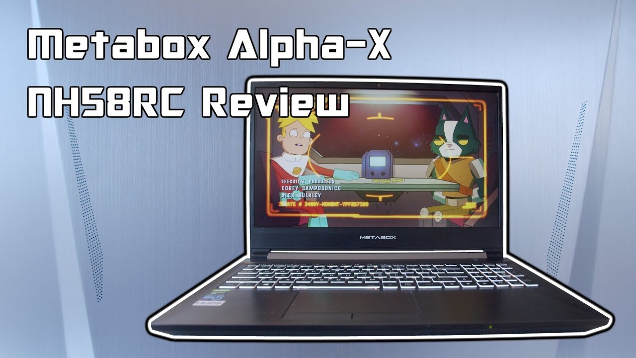 Metabox Alpha X NH58RC Custom Gaming Laptop Review