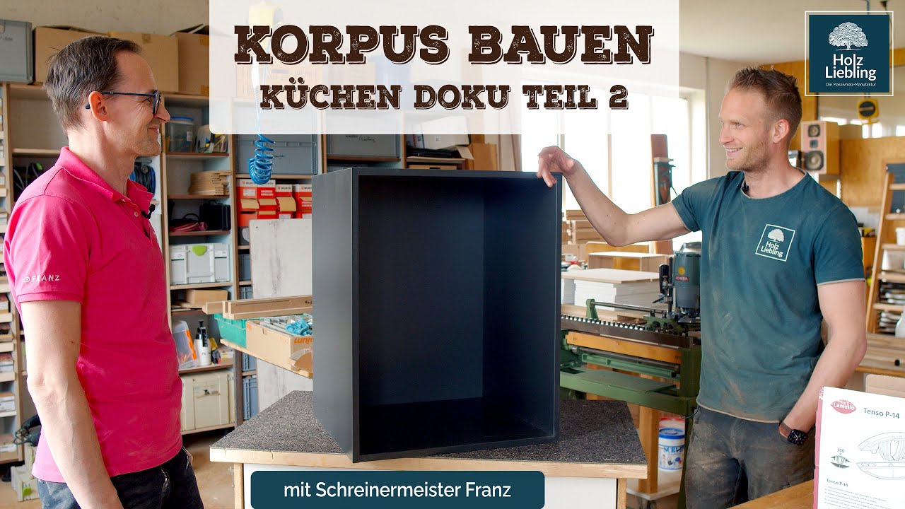 Korpus für Unterschränke bauen | Die Holz-Liebling Küchen Doku Teil 2