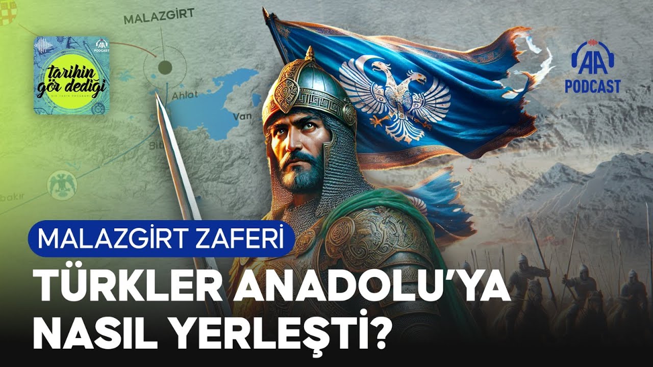 Malazgirt Zaferi ile Anadolu nasıl Türk yurdu haline geldi?