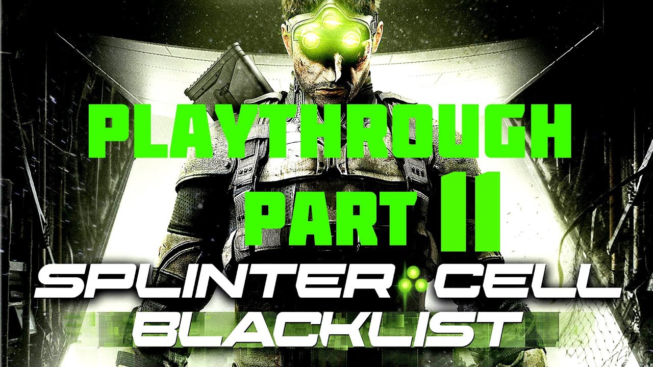 Splinter Cell Blacklist Ghost/Panther Walkthrough Part 11 - ENDING RANT - Site F- FINAL