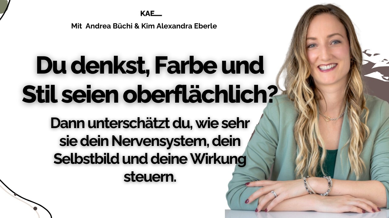 Du denkst, Farbe & Stil seien oberflächlich? Vielleicht steuert dich dein Nervensystem!