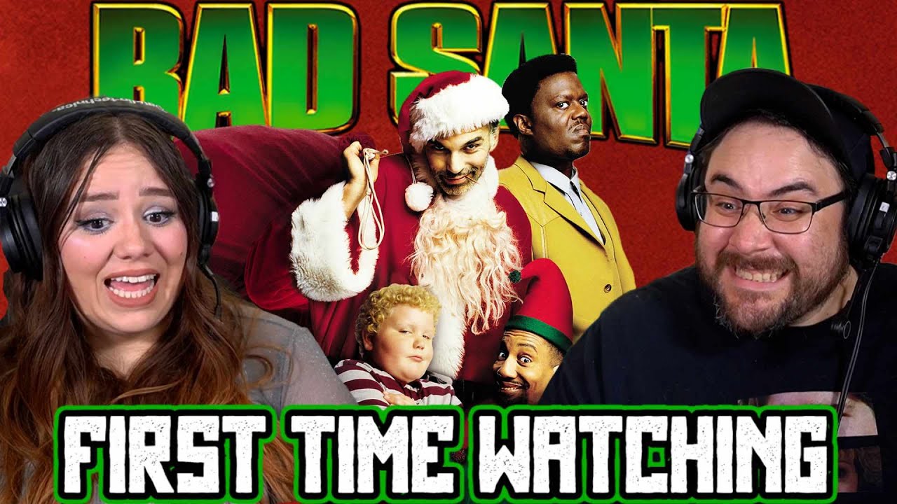 Bad Santa (2003) MOVIE REACTION | Her FIRST TIME WATCHING | Extended Edition