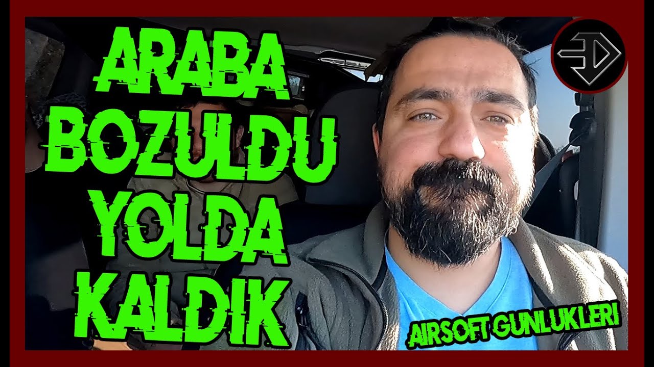 ARABA BOZULDU YOLDA KALDIK AMA İYİ EĞLENDİK