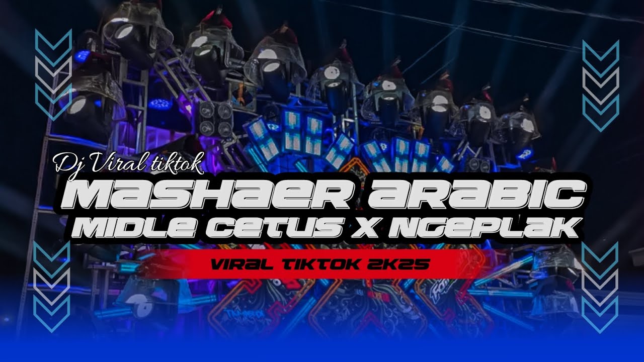 DJ ARABIC MASHAER JINGGLE CHA CHA AUDIO || VIRAL TIKTOK 2025 FROM DJ AM PROJECT