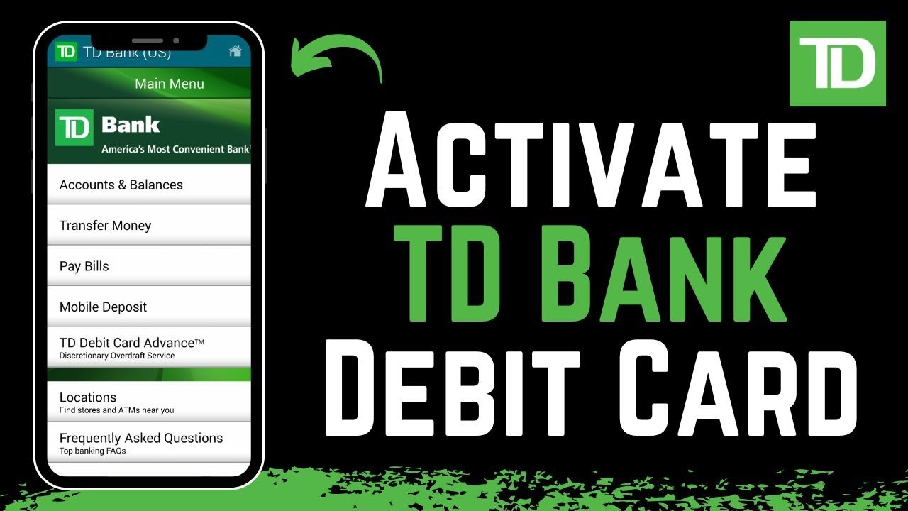 How To Activate TD Bank Debit Card Online ??
