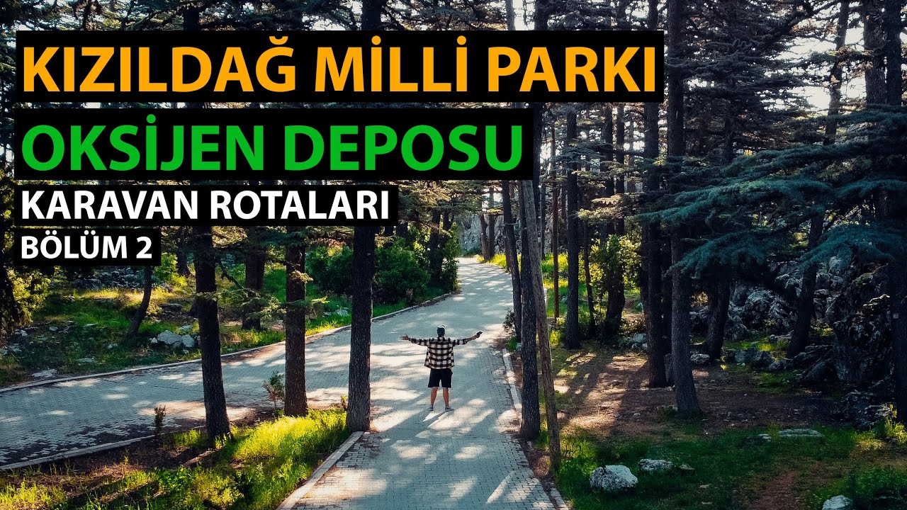 Kızıldağ Milli Parkı - Beyşehir Gölü ve Kubad-Adab Sarayı - Karavan Rotaları Bölüm 2