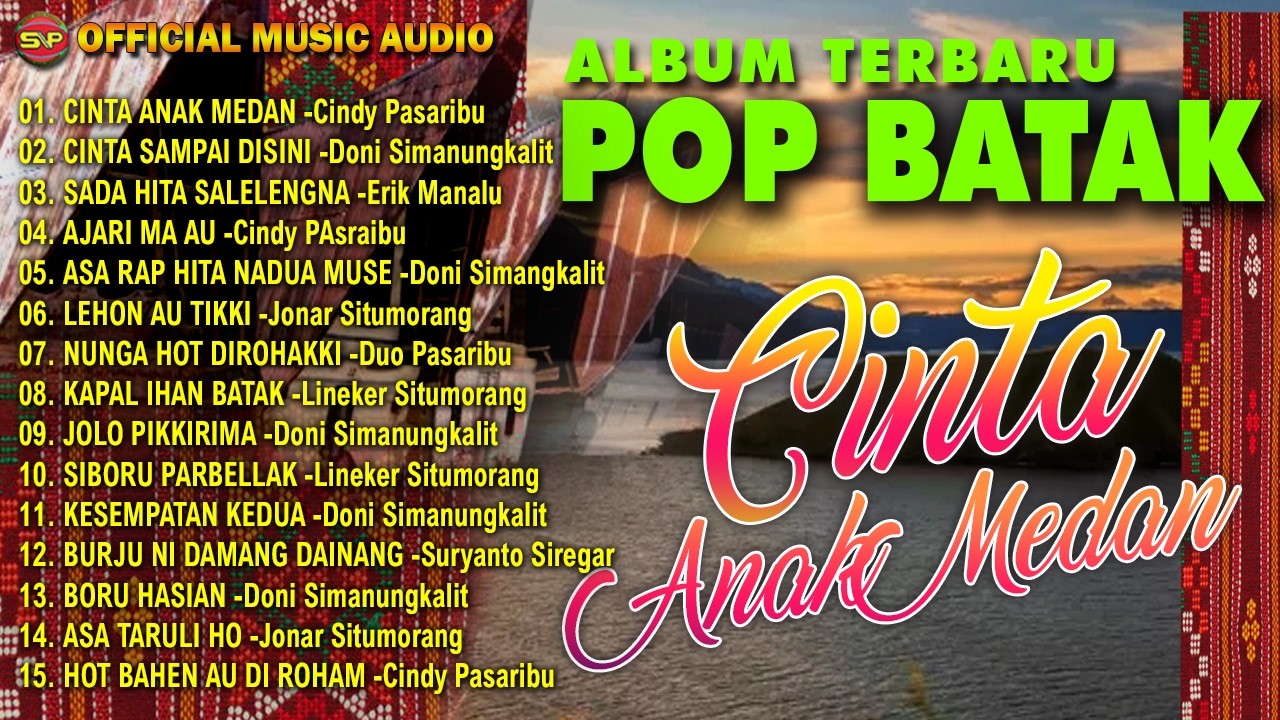 Koleksi Lagu Batak Terbaru - Cinta Anak Medan | Pop Batak | Pop Batak Terbaru (Official Music Audio)