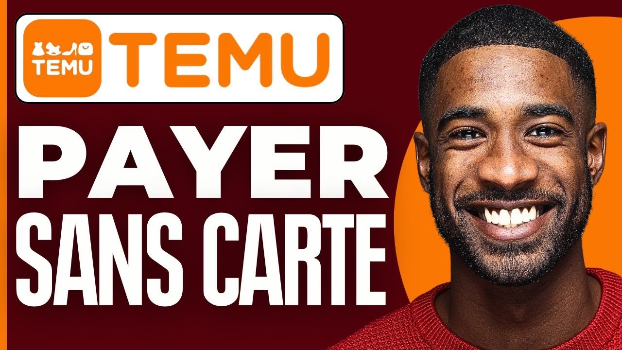 Comment Payer Sur Temu Sans Carte Bancaire ( 2026 )