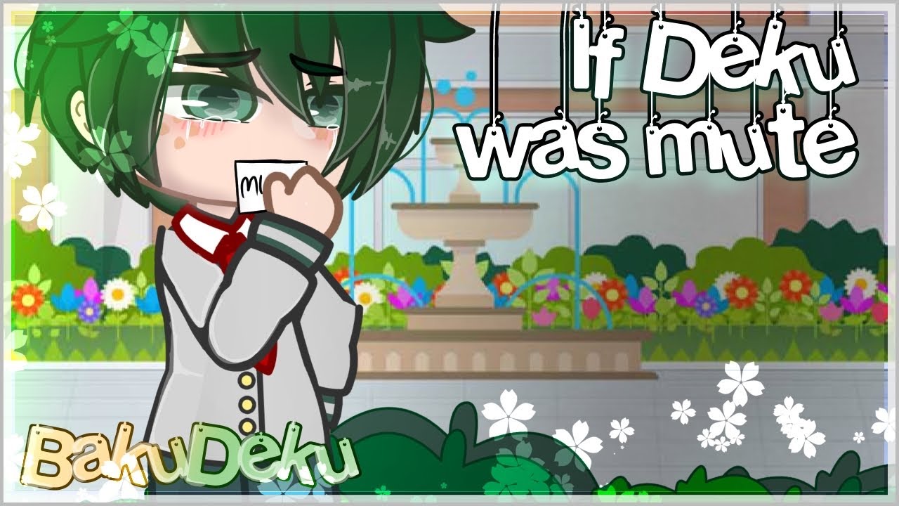 If Deku was Mute? || BakuDeku || BNHA
