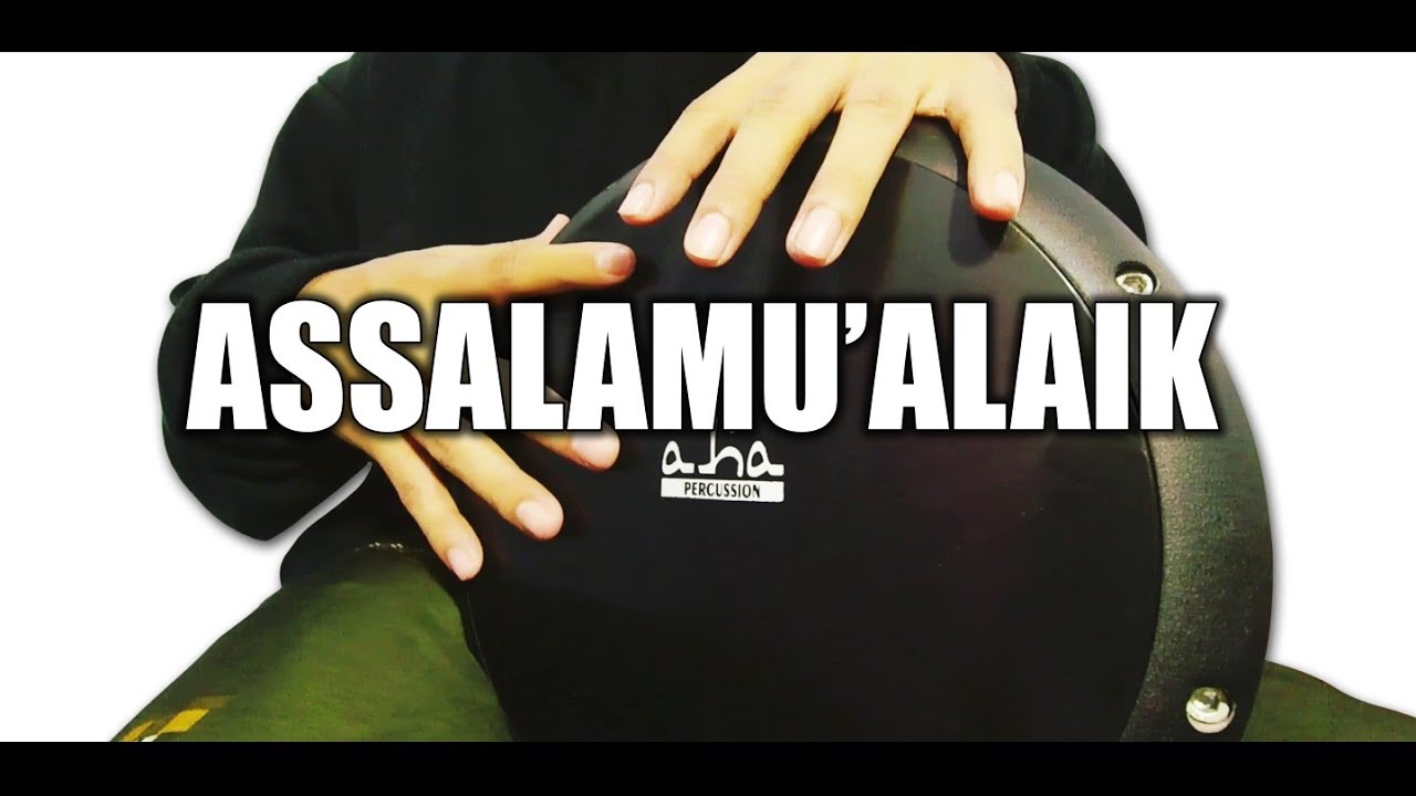 ASSALAMU'ALAIK || Darbuka Sholawat