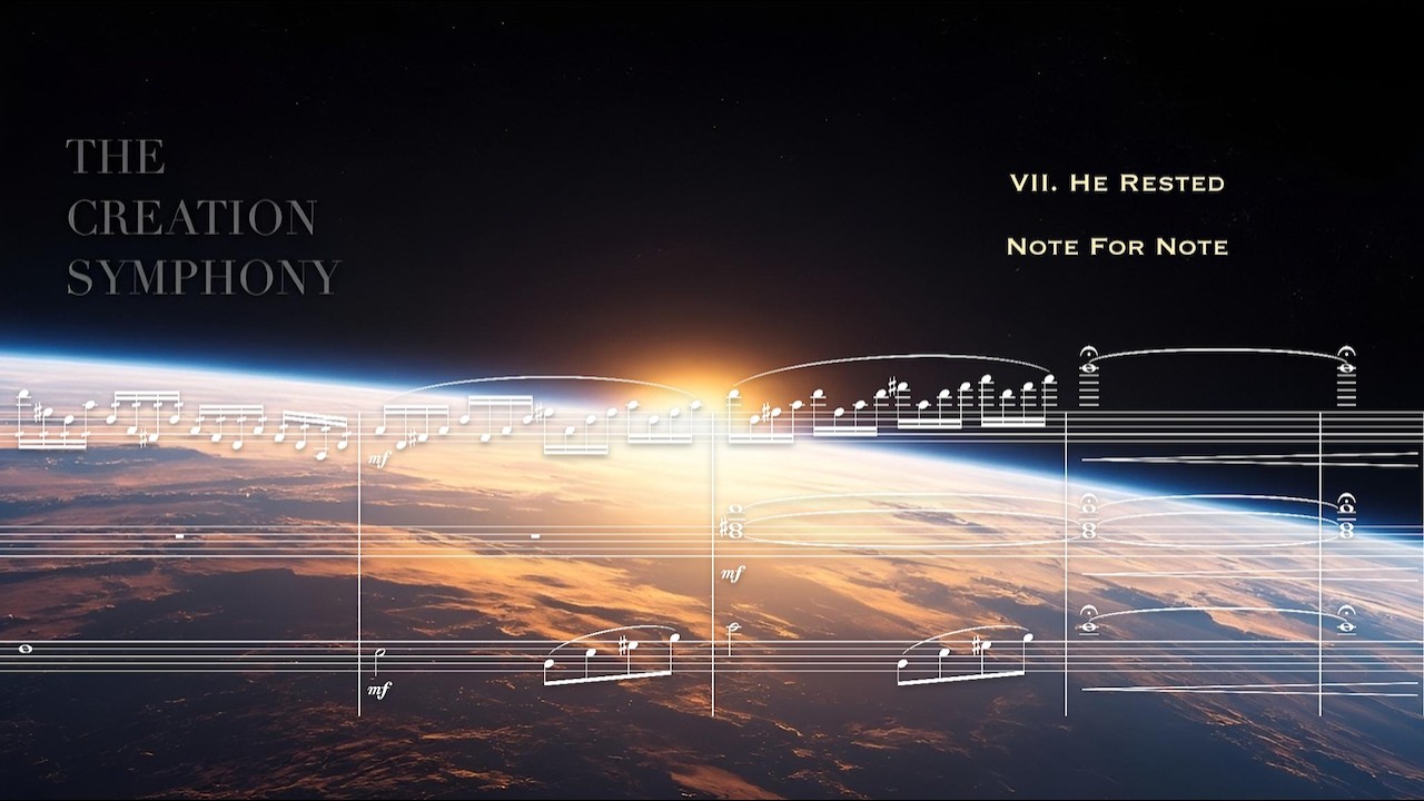 The Creation Symphony | 7. He Rested - Note for Note