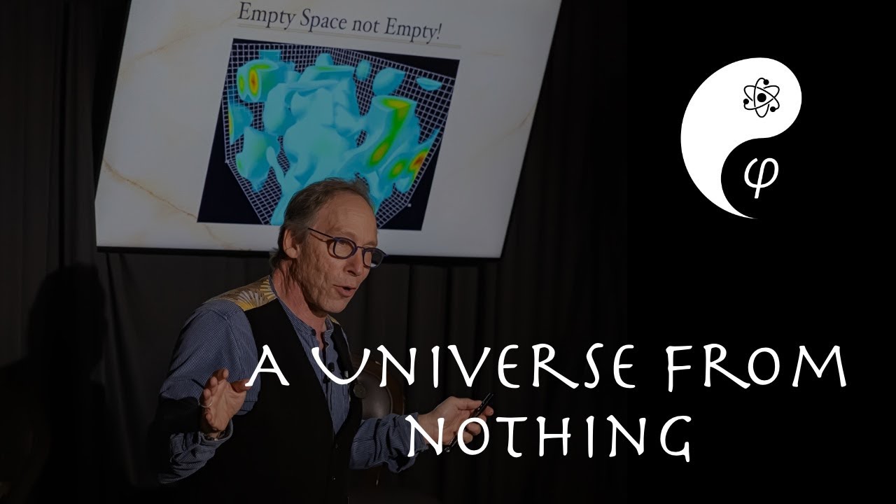 Lawrence Krauss - Illusion 1: A Universe from Nothing - Scientifically Informed Philosophy S1E1