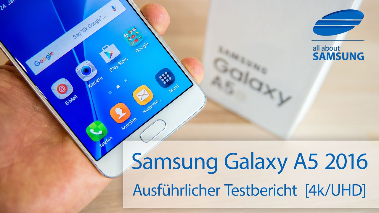 Samsung Galaxy A5 2016 Test Testbericht deutsch 4k UHD