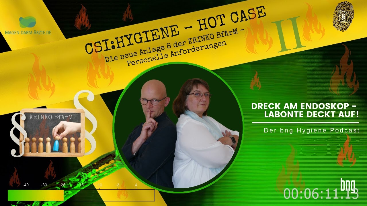 Dreck am Endoskop - Labonte deckt auf! Der bng Hygiene-Podcast HOT CASE KRINKO BfArM Folge 2