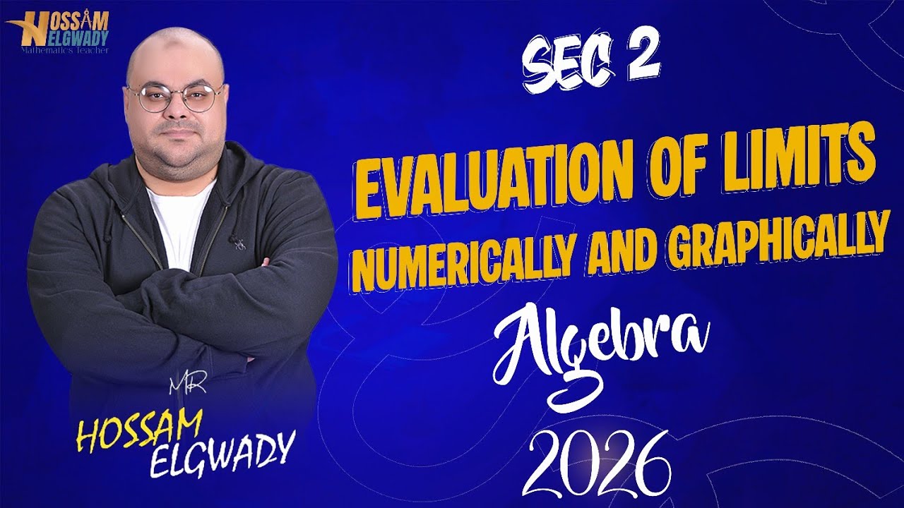 Evaluation of Limits Numerically and Graphically تانيه ثانوى Sec2 2026