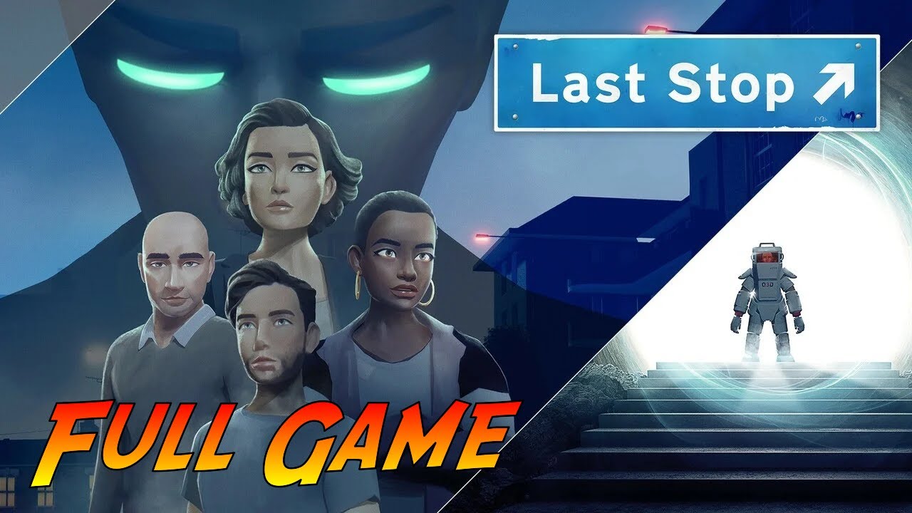 Last Stop | Complete Gameplay Walkthrough - Full Game | No Commentary