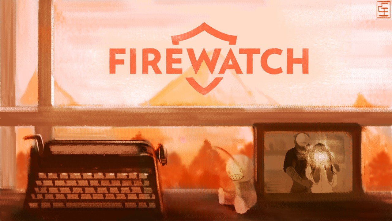 Firewatch | Another first for me!