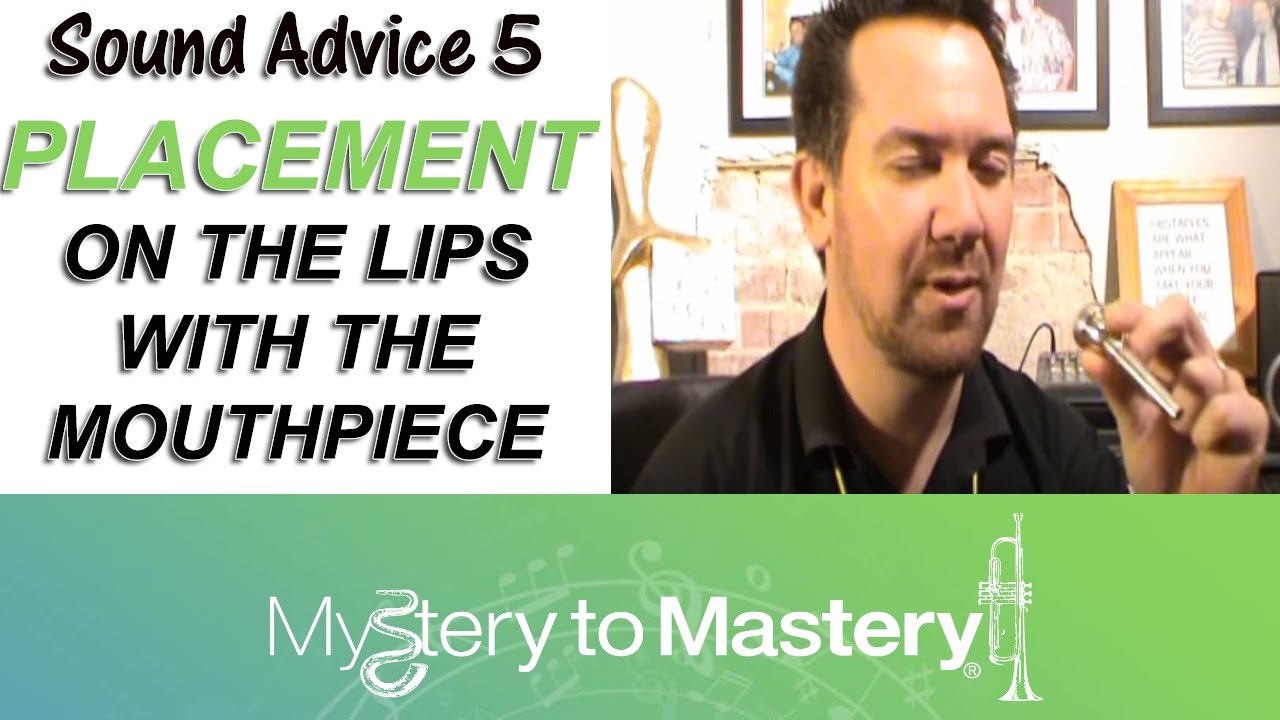 Trumpet Mouthpiece Lip Placement