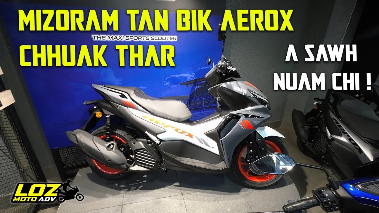 AEROX Mizoram tan BIK a siam..a sawh a nuam ta vek mai