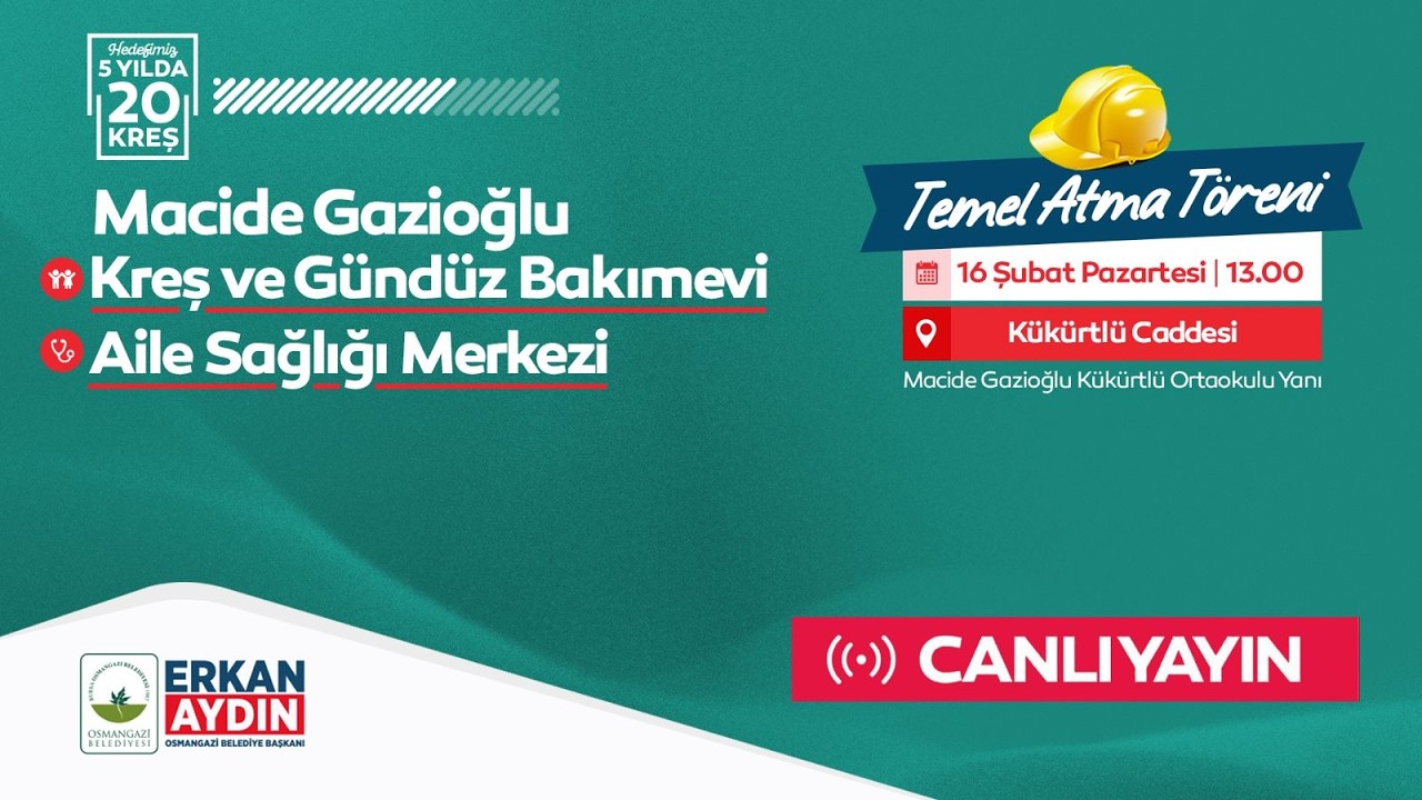 #CANLIYAYIN 📡 KÜKÜRTLÜ | MACİDE GAZİOĞLU KREŞ VE GÜNDÜZ BAKIMEVİ | ASM TEMEL ATMA TÖRENİ