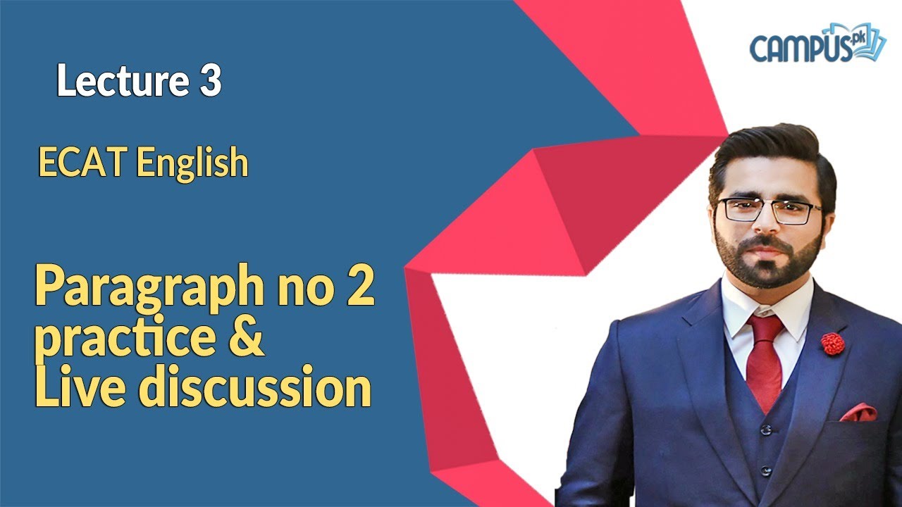 ECAT English Live Lecture 3, Paragraph no 2 practice & Live discussion