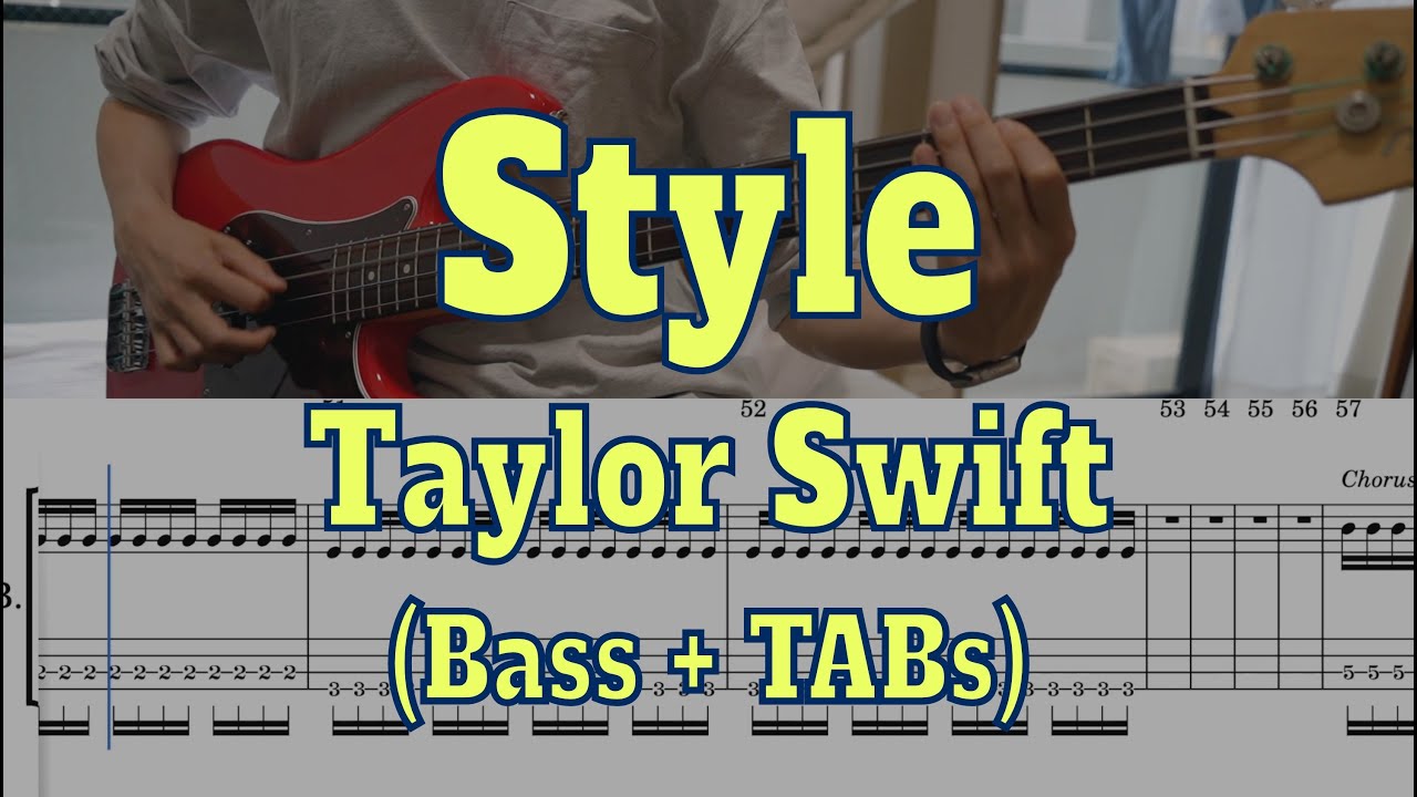 Taylor Swift - Style(Bass cover + Tabs)