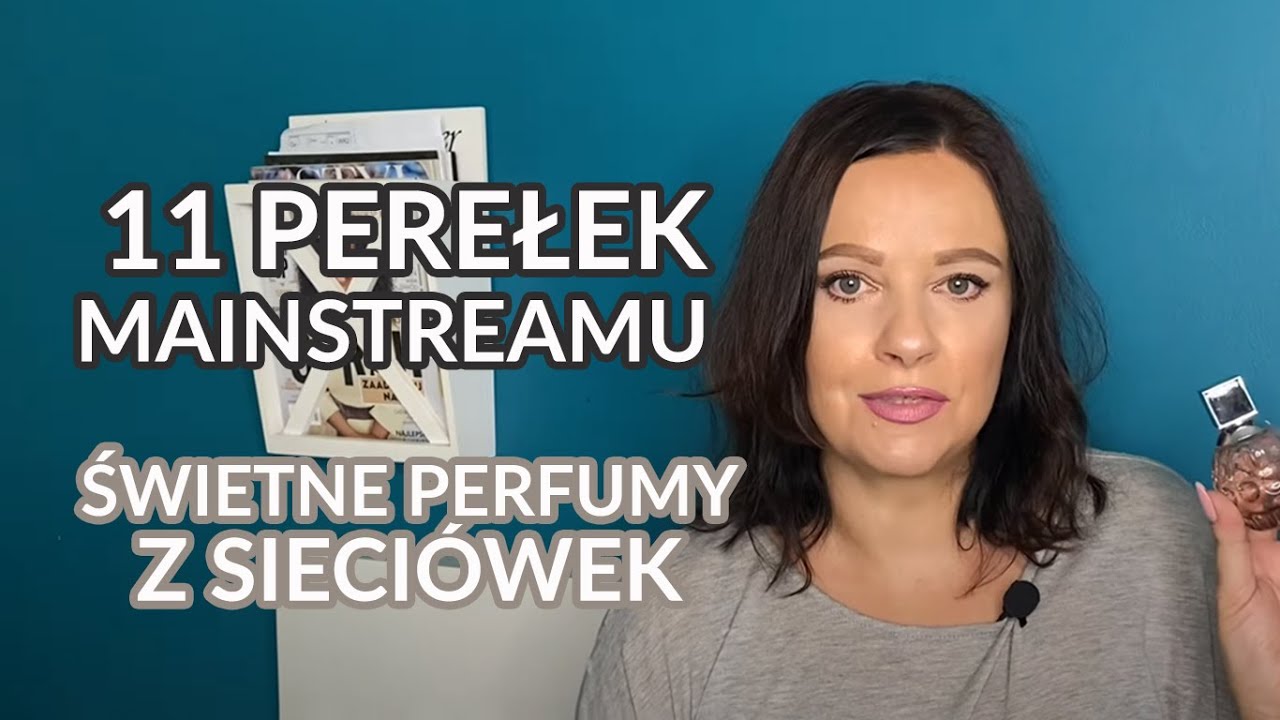 11 perełek mainstreamu, czyli perfumy z sieciówek, które cenię❤️