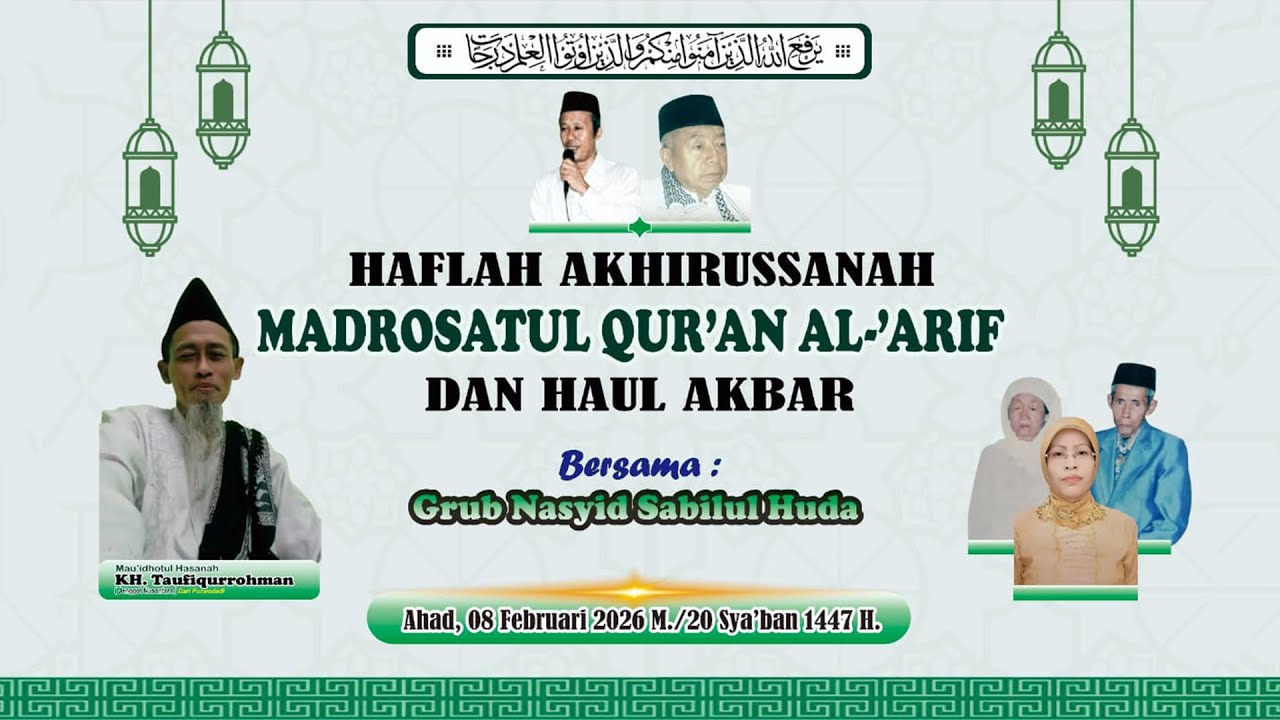 LIVE HAFLAH AKHIRUSSANAH MADROSATUL QUR'AN AL-'ARIF DAN HAUL AKBAR  [ DERSAN SARI WETAN ]