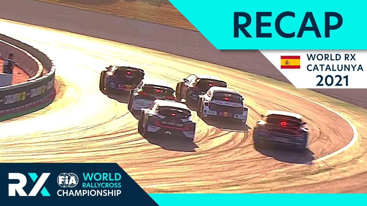 Recap - World RX of Catalunya 2021