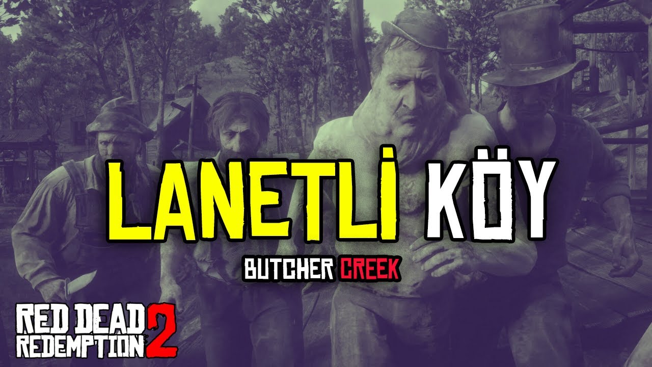 ONLARI KANDIRDILAR | BUTCHER'S CREEK | RED DEAD REDEMPTİON 2