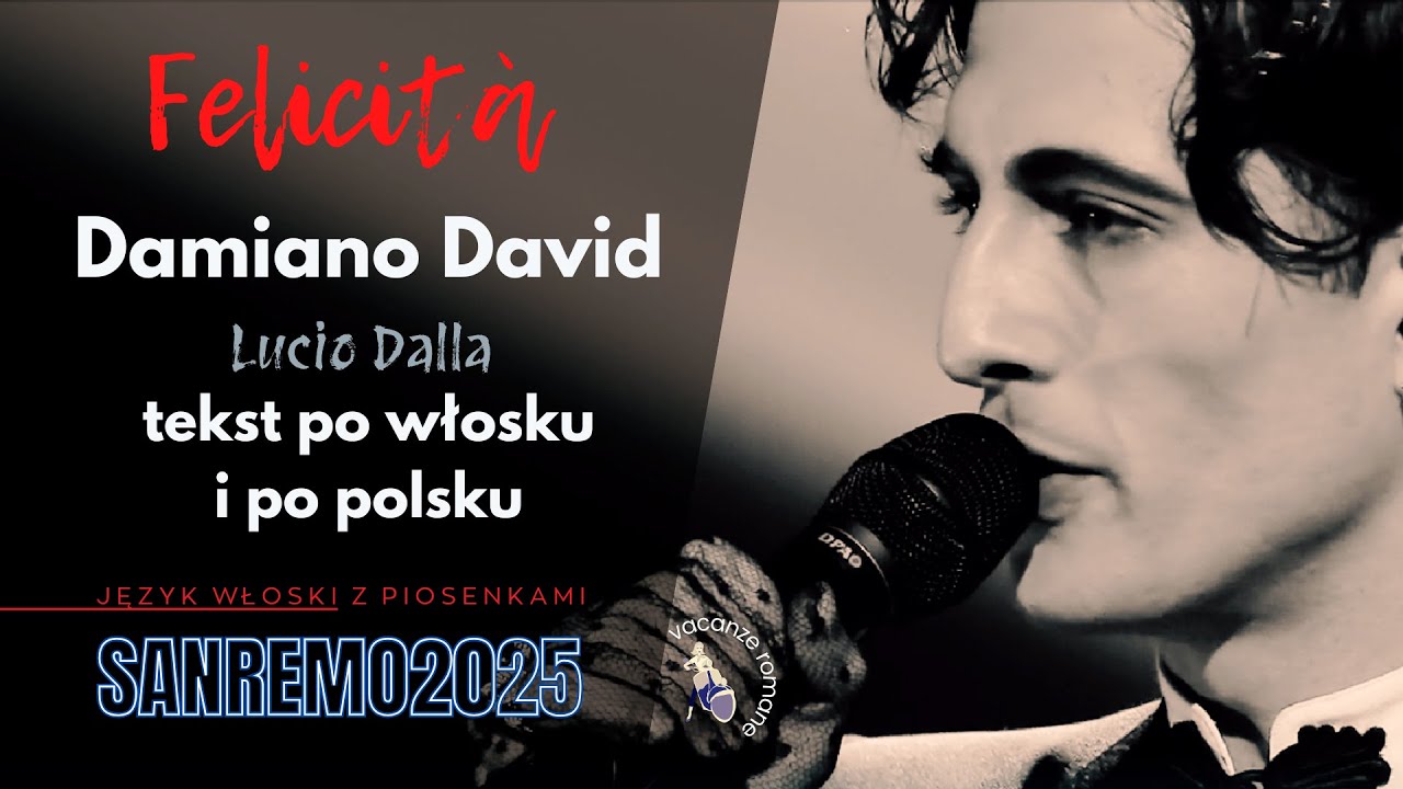 Tekst włoski / polski, Felicità, Damiano David, Lucio Dalla, Sanremo 2025