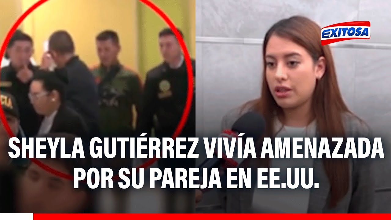 🔴🔵 Sheyla Gutiérrez vivía amenazada por su pareja en EE.UU.: 