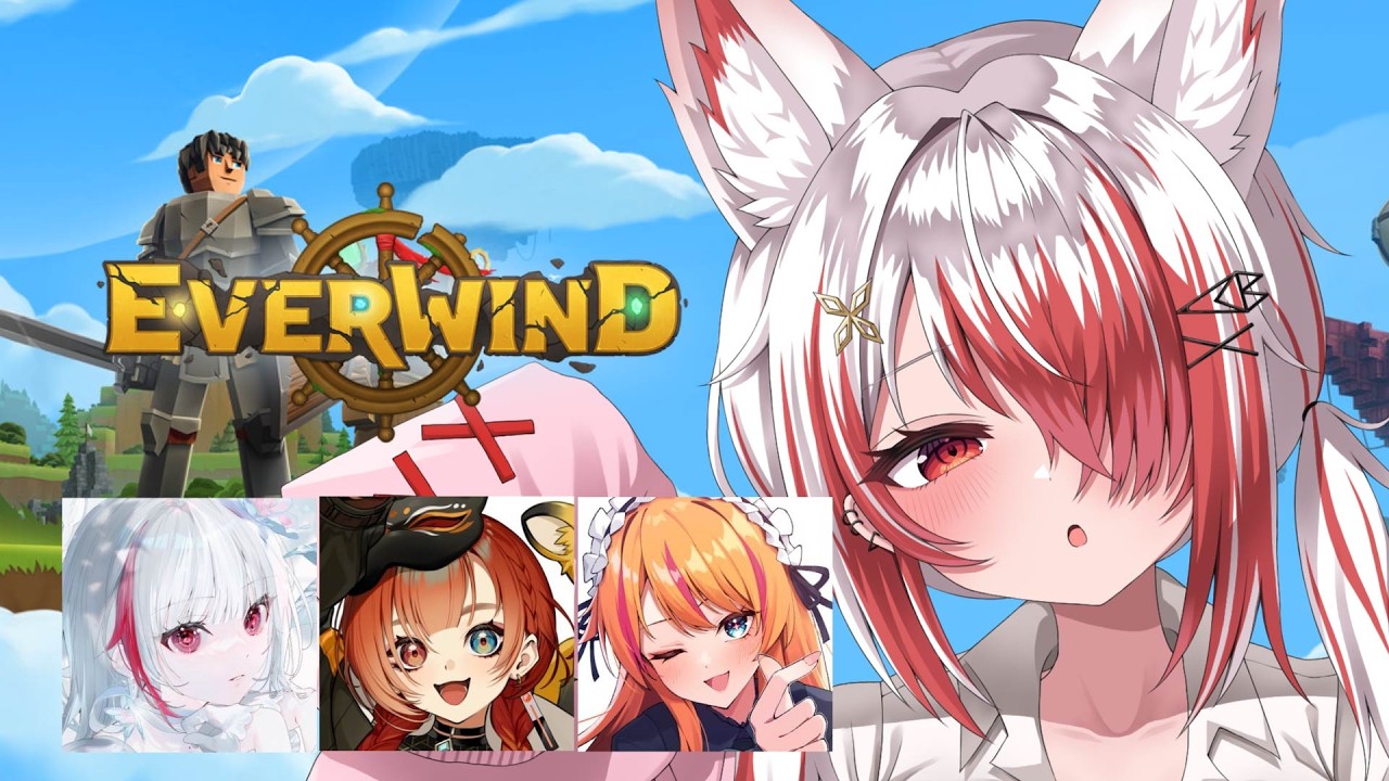 【Everwind】53DMで冒険をするみたいです w/dtto. 巫神こん ろぜっくぴん【REJECT/秋雪こはく】