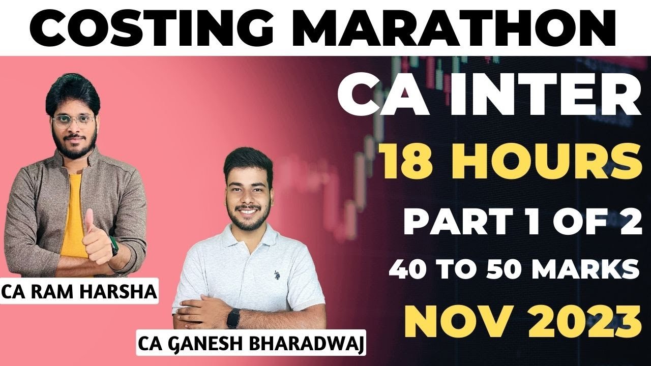 COSTING REVISION | COSTING MARATHON | CA INTER | NOV 2023 | PART 1 OF 2