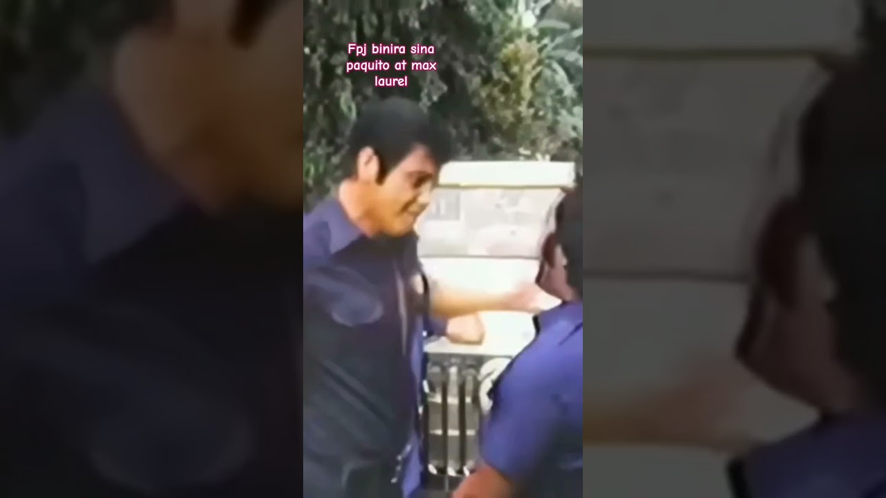 fpj binira sina paquito at max laurel
