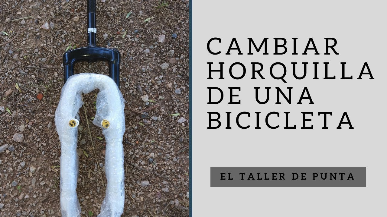 Como cambiar horquilla de una bicicleta facil y rapido | El Taller De Punta