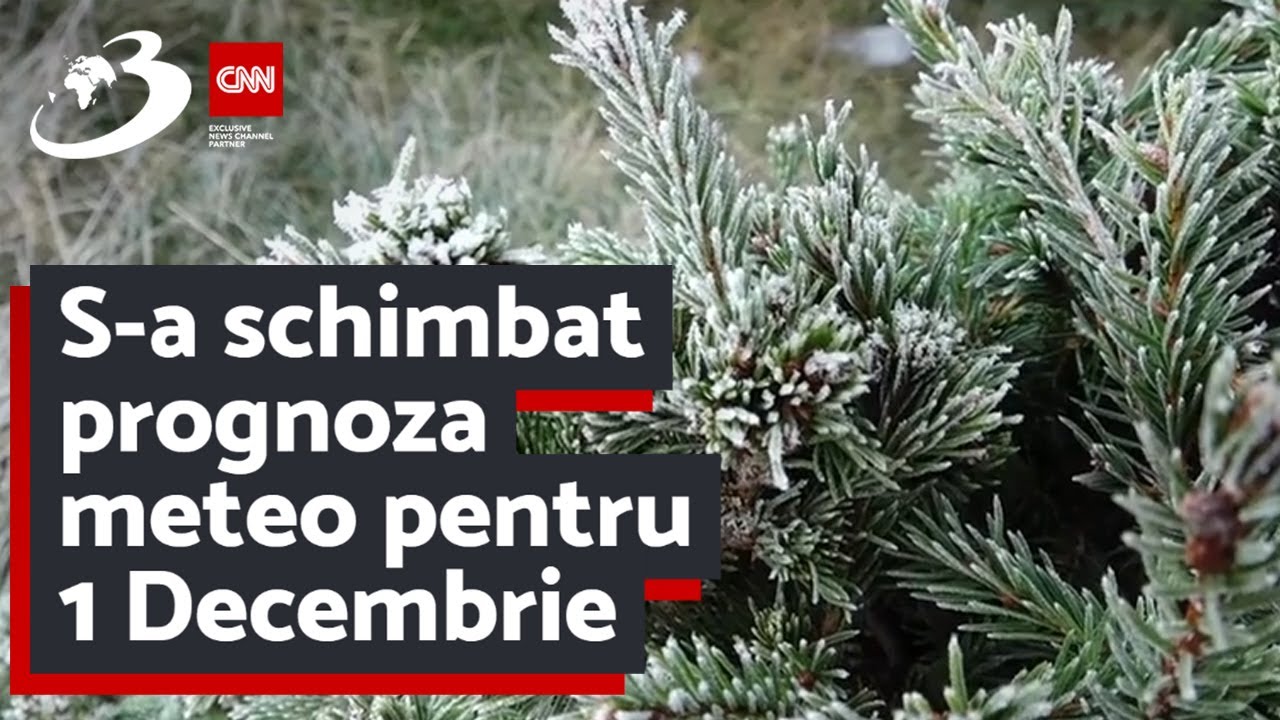 S-a schimbat prognoza meteo pentru 1 Decembrie. ANM anunţă cum va fi vremea