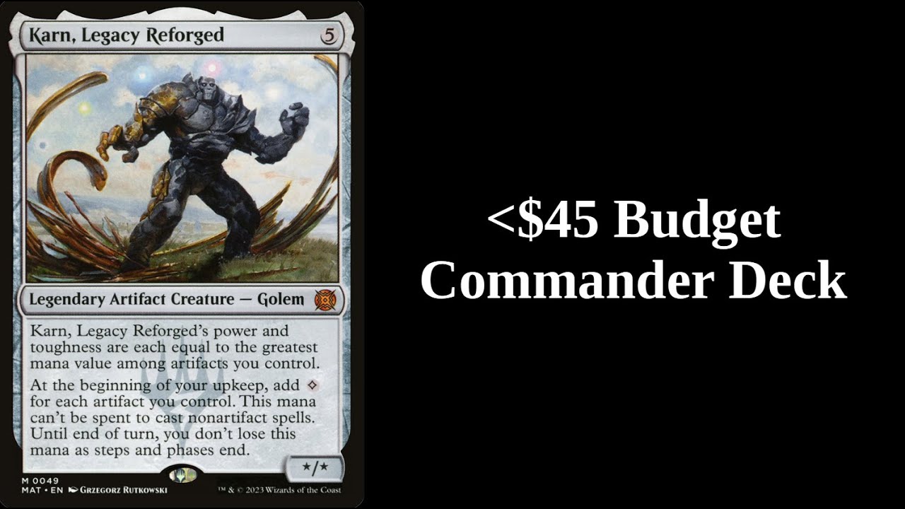 Karn, Legacy Reforged Budget Commander Deck List | MTG