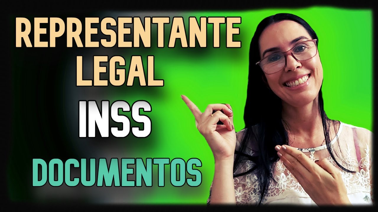 ATENÇÃO! Como CADASTRAR Representante Legal no INSS DOCUMENTOS